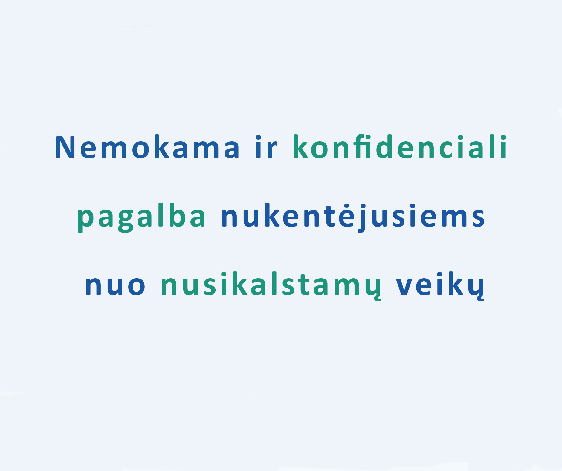 Nemokama ir konfidenciali pagalba nukentėjusiems nuo nusikalstamų veikų